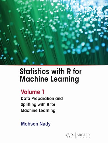 Statistics with R for Machine Learning: Volume 1 Data Preparation ...