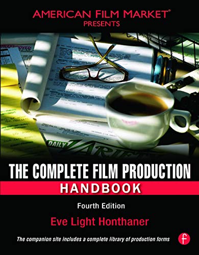 The Complete Film Production Handbook (American Film Market ...