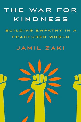 The war for kindness: building empathy in a fractured world