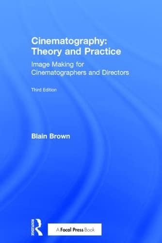 Imagemaking for Cinematographers & Directors: Theory and Practice