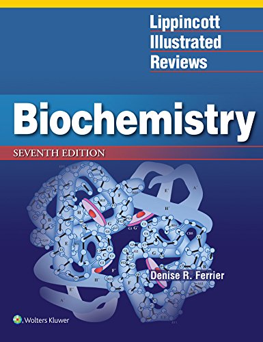 Biochemistry (Lippincott Illustrated Reviews Series): Denise R. Ferrier