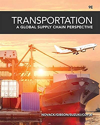 Transportation: A Global Supply Chain Perspective, Ninth Edition
