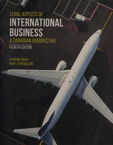 LEGAL ASPECTS OF INTERNATIONAL BUSINESS: A CANADIAN ...