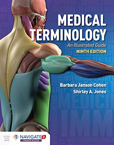Medical Terminology: An Illustrated Guide, Ninth Edition