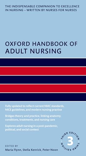 Oxford Handbook of Adult Nursing (Oxford Handbooks in Nursing)