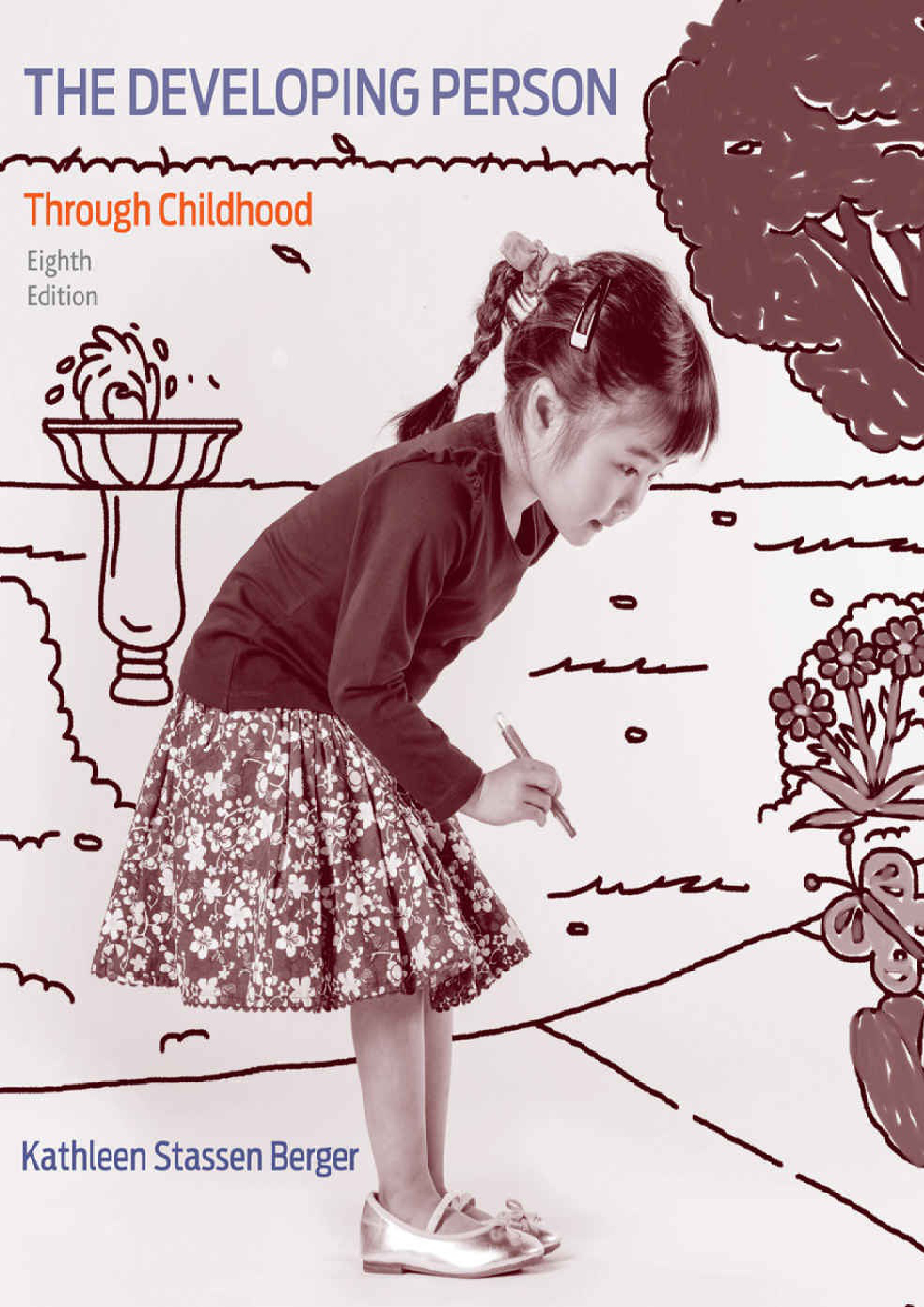 The Developing Person Through Childhood and Adolescence