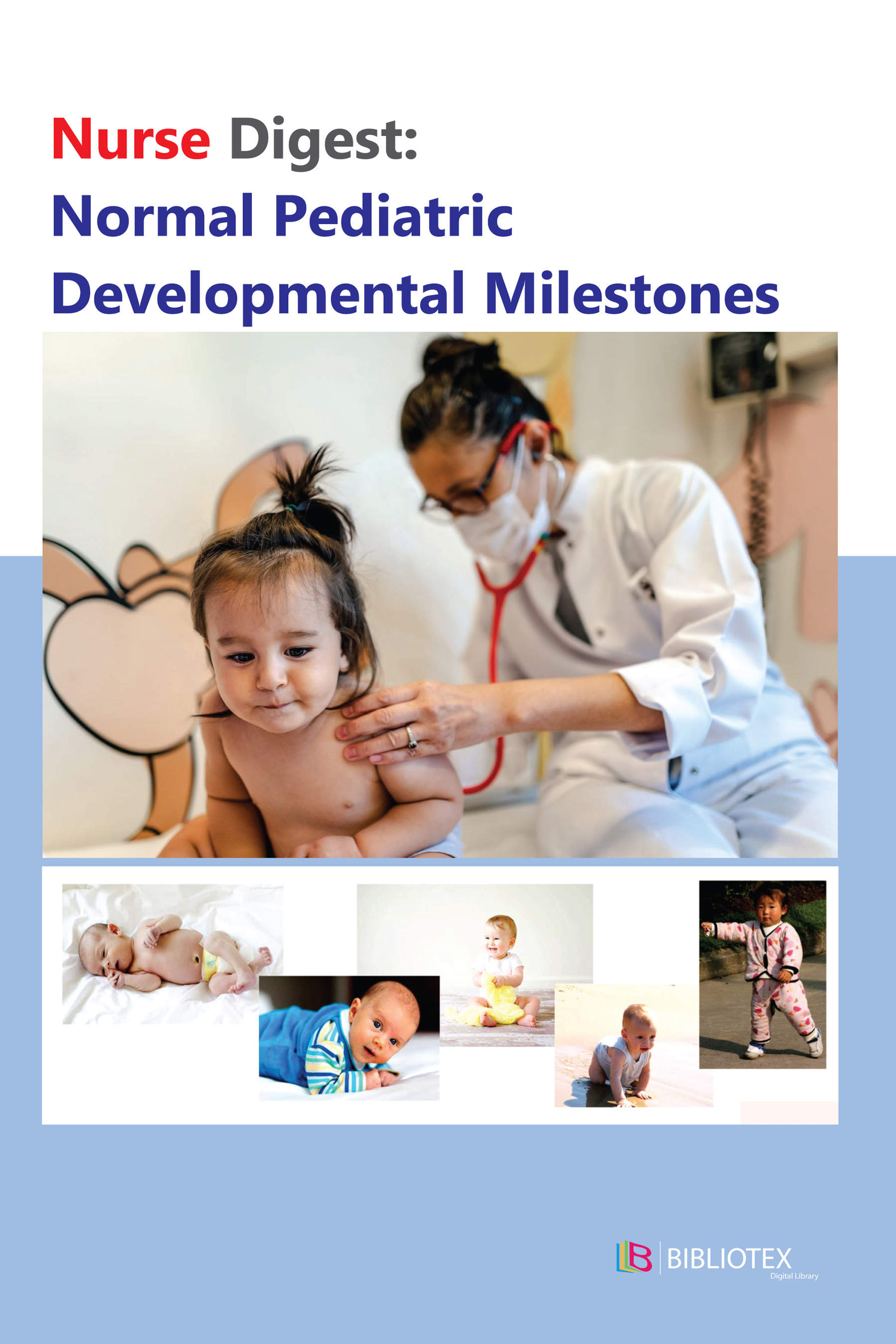 Nurse Digest: Normal Pediatric Developmental Milestones