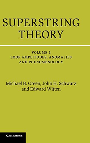 Superstring Theory Volume 2: Loop Amplitudes, Anomalies and Phenomenology