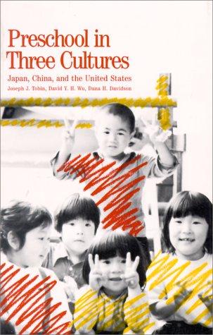 Preschool in Three Cultures: Japan, China and the United States