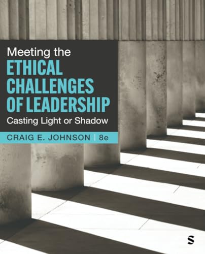 Meeting the Ethical Challenges of Leadership: Casting ...